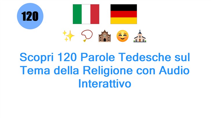 Scopri 120 Parole Tedesche sul Tema della Religione con Audio Interattivo